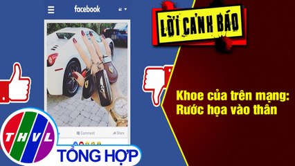 Khoe của trên mạng: Rước họa vào thân