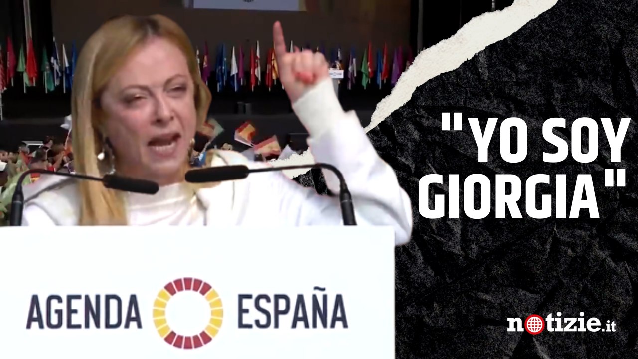 "Yo soy Giorgia", così Giorgia Meloni ha tradotto il suo tormentone in Spagna: il discorso a Madrid