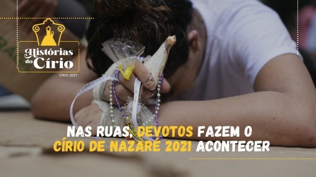 Nas ruas, devotos fazem o Círio de Nazaré 2021 acontecer