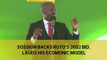 Sossion backs Ruto's 2022 bid, lauds his economic model