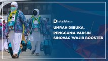 Umrah Dibuka, Pengguna Vaksin Sinovac Wajib Booster | Katadata Indonesia