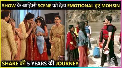 Mohsin Khan Feels Emotional While Sharing Last Shot Of YRKKH