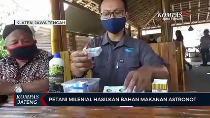 Petani Milenial di Klaten Hasilkan Bahan Makanan Astronot