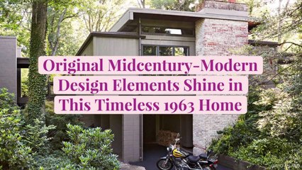 Original Midcentury-Modern Design Elements Shine in This Timeless 1963 Home