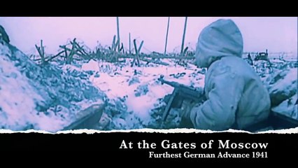 At the Gates of Moscow - Furthest German Advance 1941