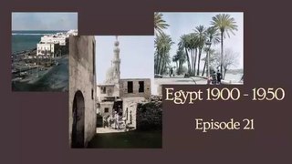 30 rare historic photos about Egypt 1900 1950 Episode 21