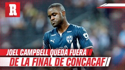 Joel Campbell se perderá final de Concachampions contra América