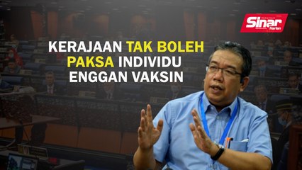 Download Video: Kerajaan tak boleh paksa individu enggan divaksin