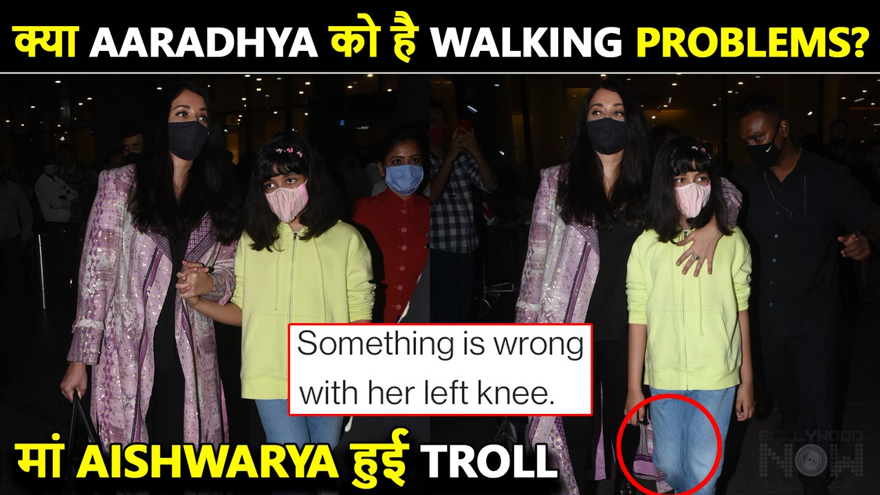 Aaradhya's Leg & Walking Issues At Airport Noticed By People | Aishwarya Rai TROLLED