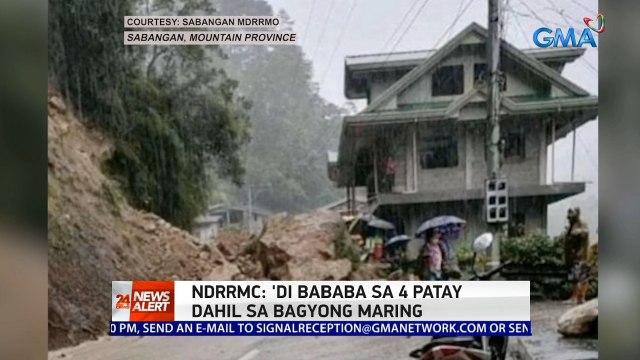 NDRRMC: 'Di bababa sa 4 patay dahil sa Bagyong Maring | 24 Oras News Alert