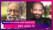 Nedumudi Venu, National Award Winning Veteran Malayalam Actor Dies Aged 73