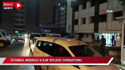 İstanbul merkezli 6 ilde "Bylock" operasyonu