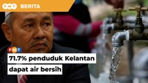 Hanya 71.7% penduduk Kelantan dapat akses air bersih
