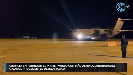 Aterriza en Torrejón el primer vuelo con más de 80 colaboradores afganos procedentes de Islamabad