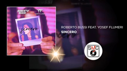 ROBERTO BUSSI feat YOSEF FLUMERI - Sincero
