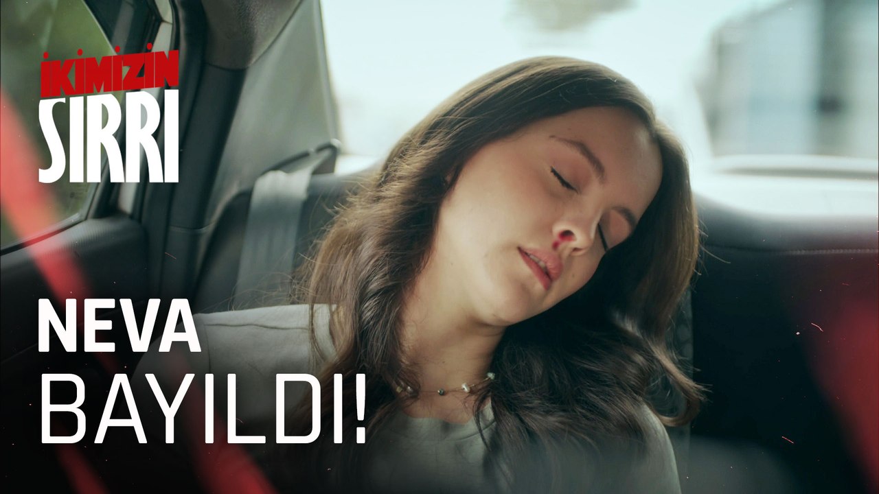 Neva'nın durumu ağırlaşıyor! - İkimizin Sırrı 10. Bölüm (Final)