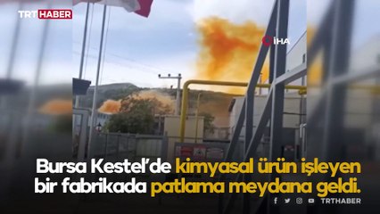 Bursa'da kimya fabrikasında patlama