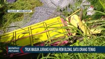 Kecelakaan Maut, Truk Rem Blong Masuk Jurang Tewaskan 1 Orang