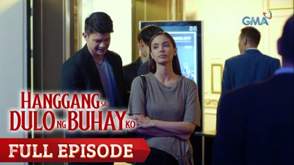 Hanggang Sa Dulo Ng Buhay Ko: Full Episode 22