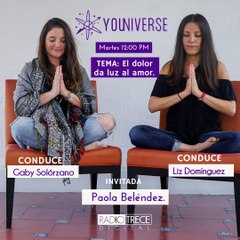 YoUniverse: El dolor de luz al amor.