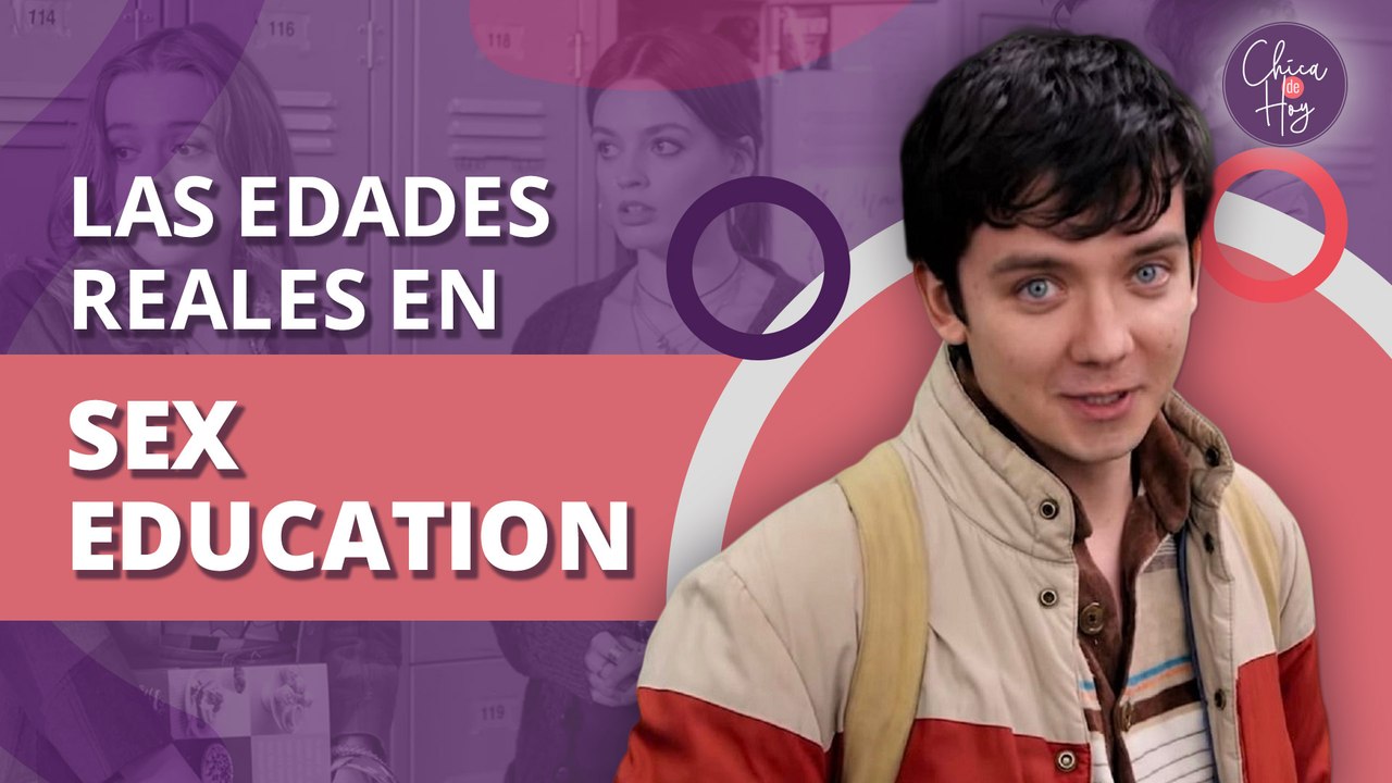 Sex Education de Netflix: ¿Cuántos años tienen los actores en la vida real? | Netflix Sex Education: How Old Are Actors In Real Life?