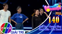 Truy tìm cao thủ - Tập 141 FULL: Diễn viên Nguyễn Gia Linh, Bích Trâm, Gia Linh, Linh Tý