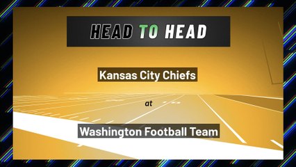 Kansas City Chiefs at Washington Football Team: Over/Under