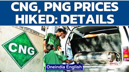 CNG, PNG prices hiked in Delhi, neighbouring cities: Know details | Oneindia News