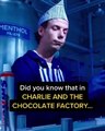 Did you know that in CHARLIE AND THE CHOCOLATE FACTORY...