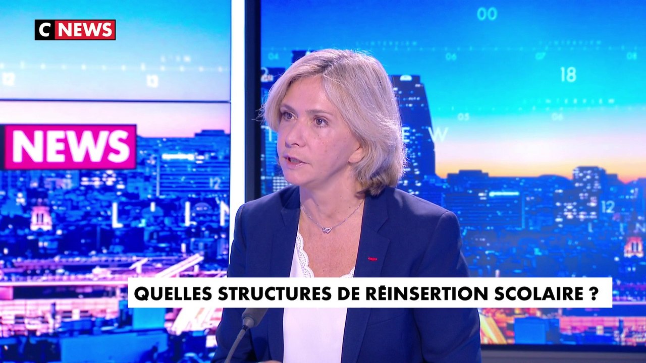 Valérie Pécresse : «Tous les élèves les plus perturbateurs, exclus définitivement, ne seront pas réinscrits dans un établissement scolaire normal»