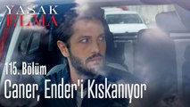 Caner, Ender'i kıskanıyor - Yasak Elma 115. Bölüm