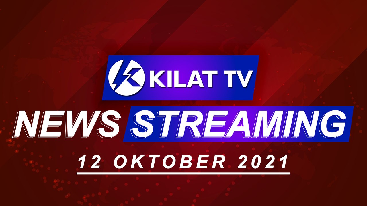 Kilat TV Live Streaming 12 Oktober 2021