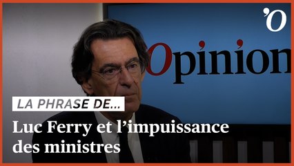 Luc Ferry: «Blanquer, comme tous nos ministres, est impuissant»