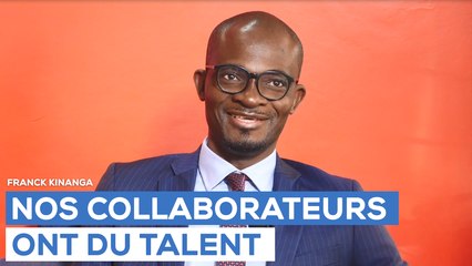 Nos collaborateurs ont du talent - Franck Kinanga