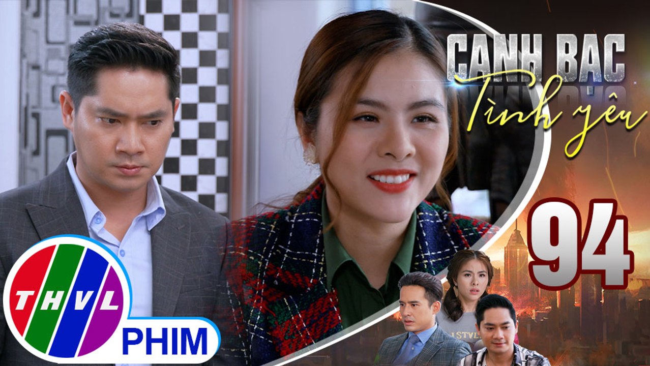 Canh bạc tình yêu - Tập 94[4]: Khiêm tức giận khi biết Thanh Vân đã được quý nhân trợ giúp