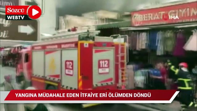 Yangına müdahale eden itfaiye erleri ölümden döndü