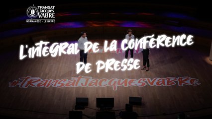 L'intégralité de la Conférence de Presse de la #TransatJacquesVabre Normandie Le Havre