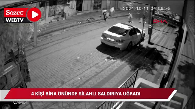 Sultangazi'de dehşet anları: 4 kişi bina önünde silahlı saldırıya uğradı
