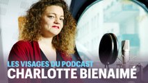 Les visages du podcast : Charlotte Bienaimé, la féministe
