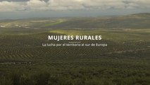 Tráiler | 'Mujeres rurales: la lucha por el territorio al sur de Europa'