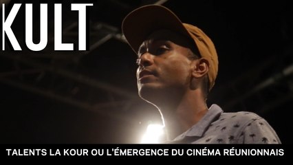 Talents la kour ou l’émergence du cinéma réunionnais 