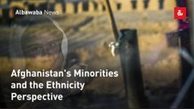 Afghanistan's Minorities and the Ethnicity Perspective