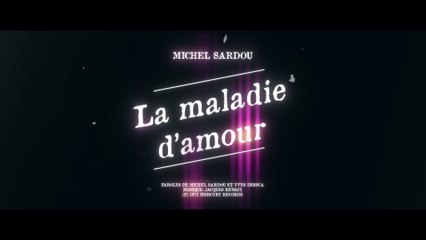 Michel Sardou - La maladie d'amour