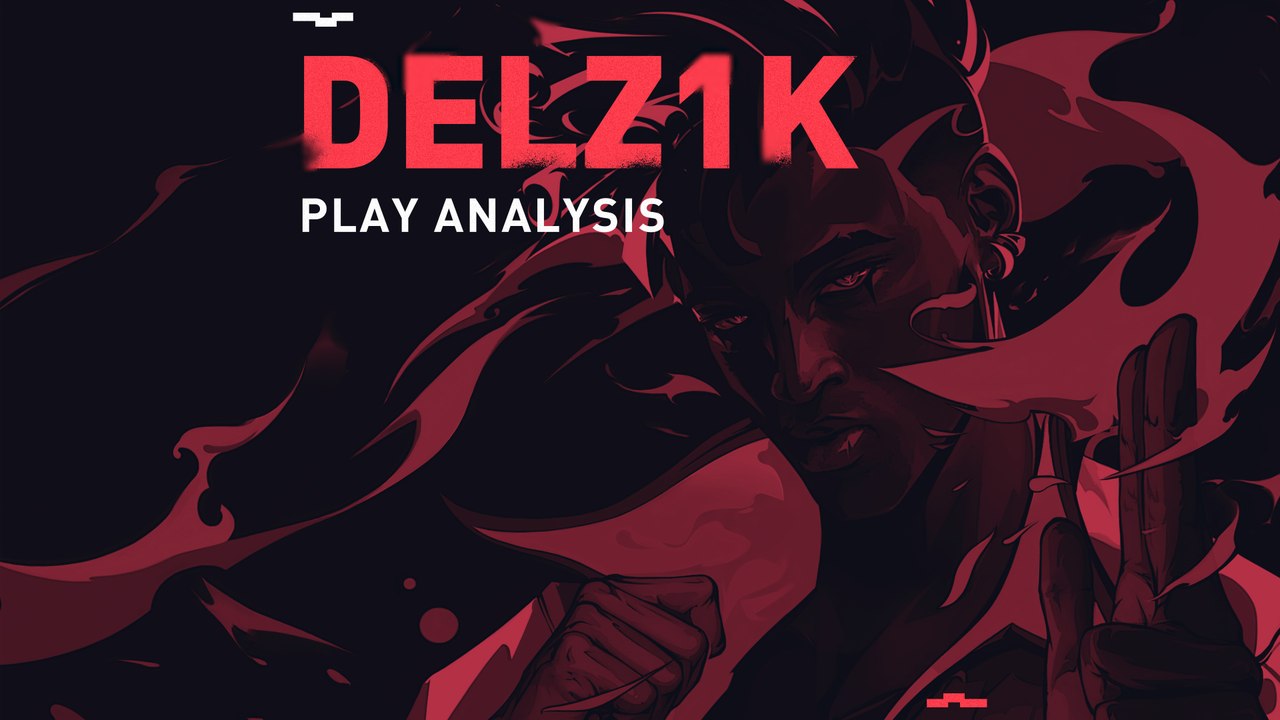 Delz1k 200IQ Play Analyse