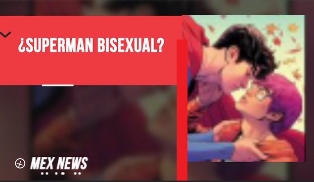 DC COMICS ANUNCIA SUPERMAN BISEXUAL