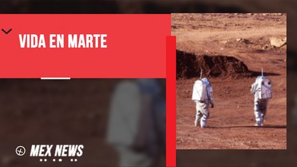 ASTRONAUTAS SIMULAN VIDA EN MARTE