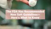The FDA Has Recommended New Salt Guidelines—Here's What to Know