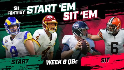 Week 6 Start 'Em or Sit 'Em: Quarterbacks