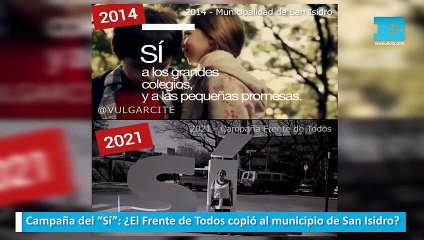 Campaña del “Sí”: ¿El Frente de Todos copió al municipio de San Isidro?