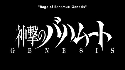 Rage of Bahamut Genesis EP01